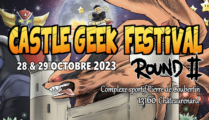 Evenement : Castle Geek Festival - Round II