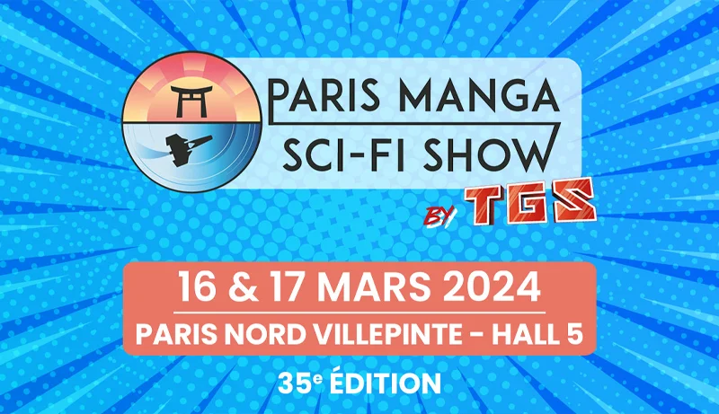 Evenement : Paris Manga by TGS - 35e édition
