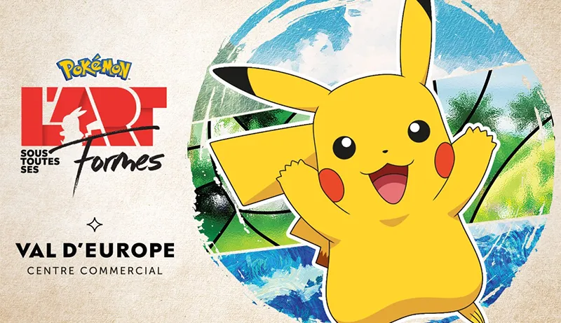 Evenement : Pokémon : l’art sous toutes ses formes - à Val d'Europe